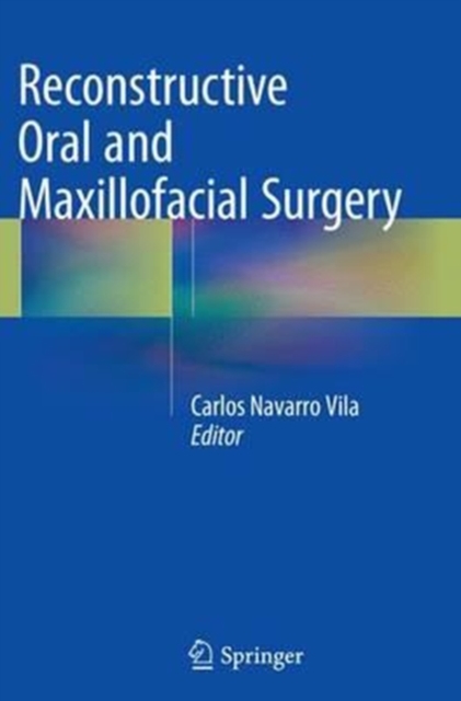 Reconstructive Oral and Maxillofacial Surgery, Paperback / softback Book