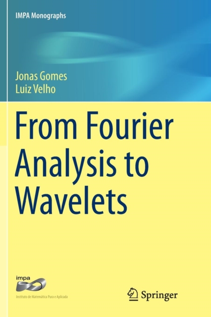 From Fourier Analysis to Wavelets, Paperback / softback Book