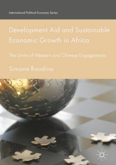 Development Aid and Sustainable Economic Growth in Africa : The Limits of Western and Chinese Engagements, PDF eBook