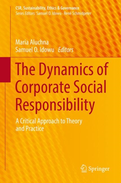 The Dynamics of Corporate Social Responsibility : A Critical Approach to Theory and Practice, EPUB eBook