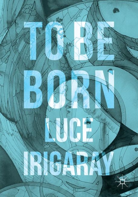 To Be Born : Genesis of a New Human Being, EPUB eBook