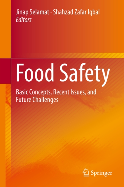 Food Safety : Basic Concepts, Recent Issues, and Future Challenges, PDF eBook