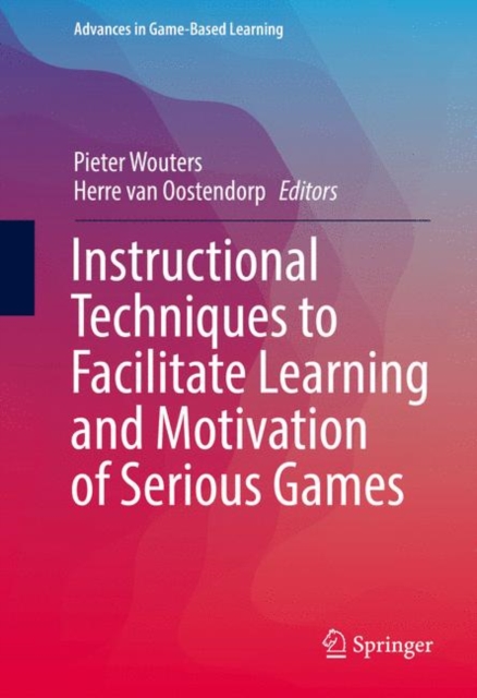 Instructional Techniques to Facilitate Learning and Motivation of Serious Games, EPUB eBook
