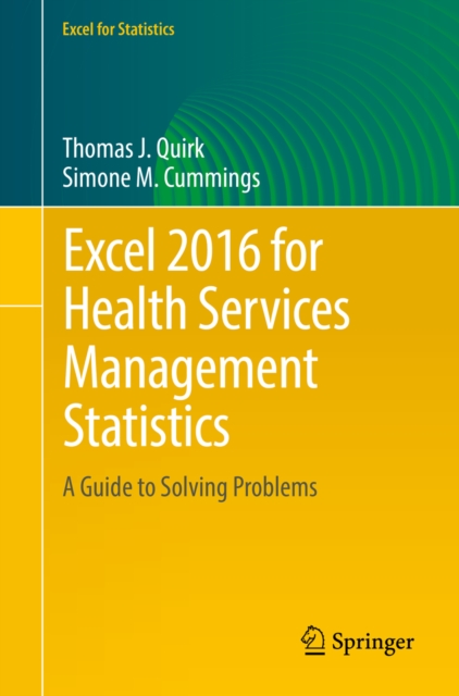 Excel 2016 for Health Services Management Statistics : A Guide to Solving Problems, PDF eBook