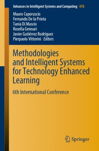 Methodologies and Intelligent Systems for Technology Enhanced Learning : 6th International Conference, PDF eBook