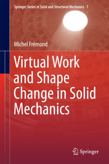 Virtual Work and Shape Change in Solid Mechanics, EPUB eBook