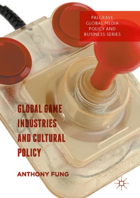 Global Game Industries and Cultural Policy, PDF eBook