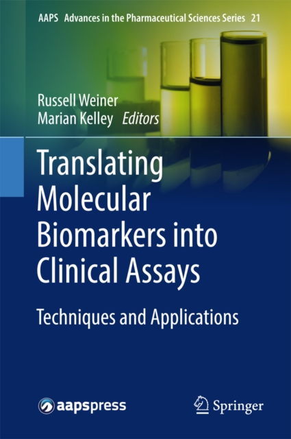 Translating Molecular Biomarkers into Clinical Assays : Techniques and Applications, PDF eBook