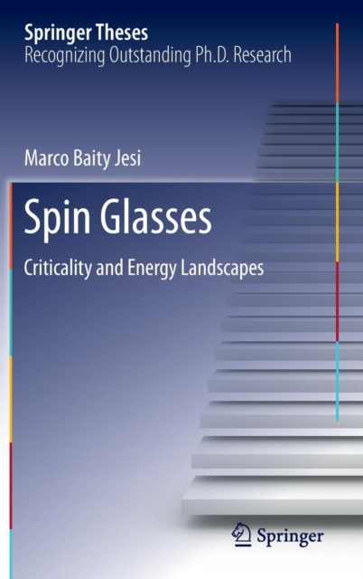 Spin Glasses : Criticality and Energy Landscapes, Hardback Book