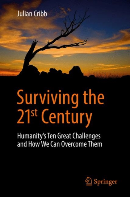 Surviving the 21st Century : Humanity's Ten Great Challenges and How We Can Overcome Them, EPUB eBook