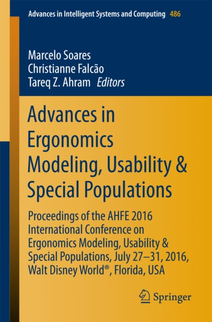 Advances in Ergonomics Modeling, Usability & Special Populations : Proceedings of the AHFE 2016 International Conference on Ergonomics Modeling, Usability & Special Populations, July 27-31, 2016, Walt, EPUB eBook