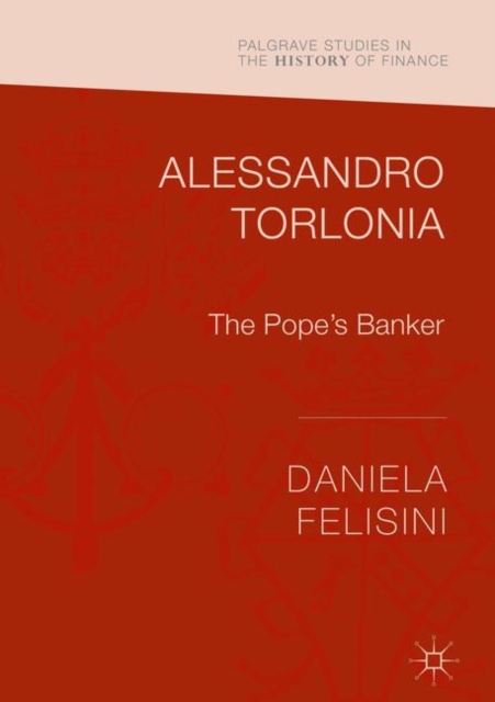 Alessandro Torlonia : The Pope's Banker, PDF eBook