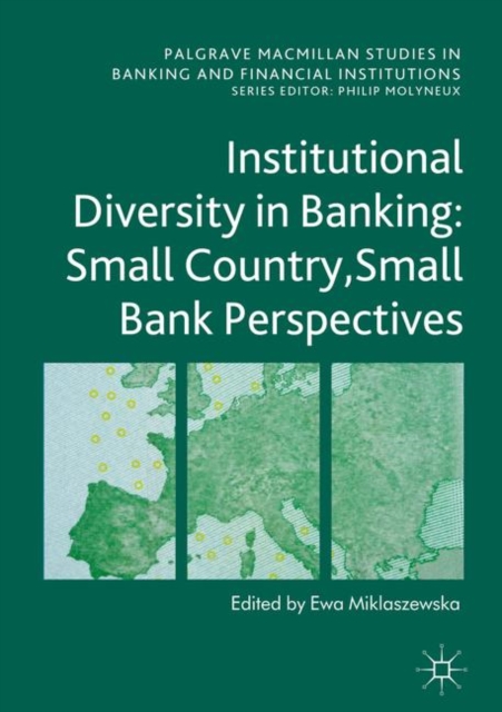 Institutional Diversity in Banking : Small Country, Small Bank Perspectives, EPUB eBook