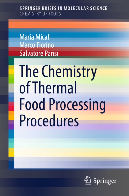 The Chemistry of Thermal Food Processing Procedures, PDF eBook