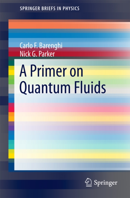 A Primer on Quantum Fluids, PDF eBook