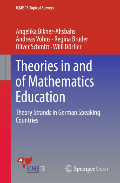 Theories in and of Mathematics Education : Theory Strands in German Speaking Countries, EPUB eBook