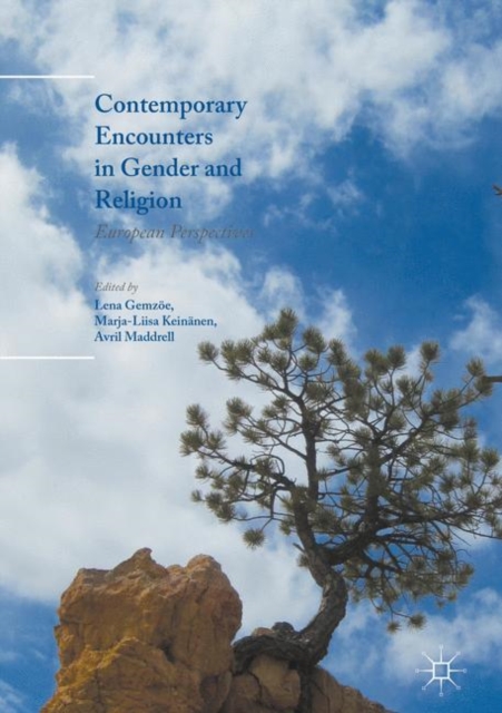 Contemporary Encounters in Gender and Religion : European Perspectives, PDF eBook