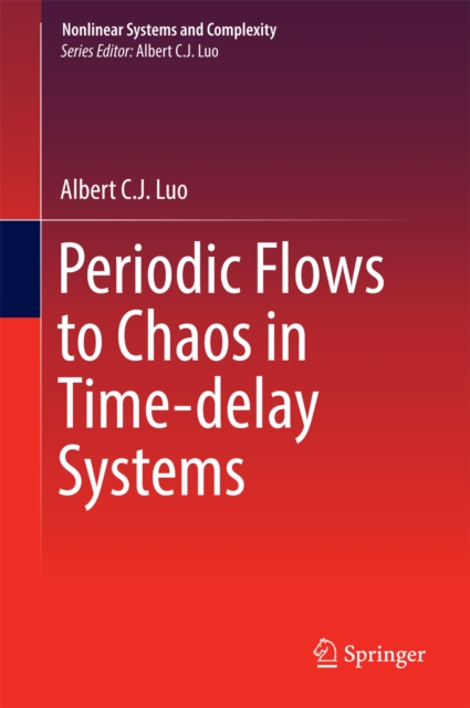 Periodic Flows to Chaos in Time-delay Systems, EPUB eBook
