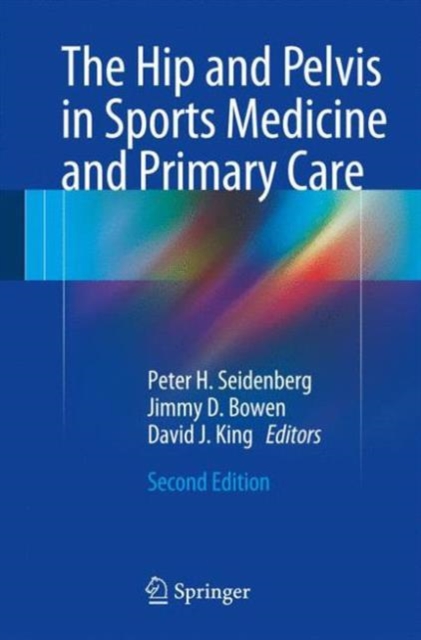 The Hip and Pelvis in Sports Medicine and Primary Care, Paperback / softback Book