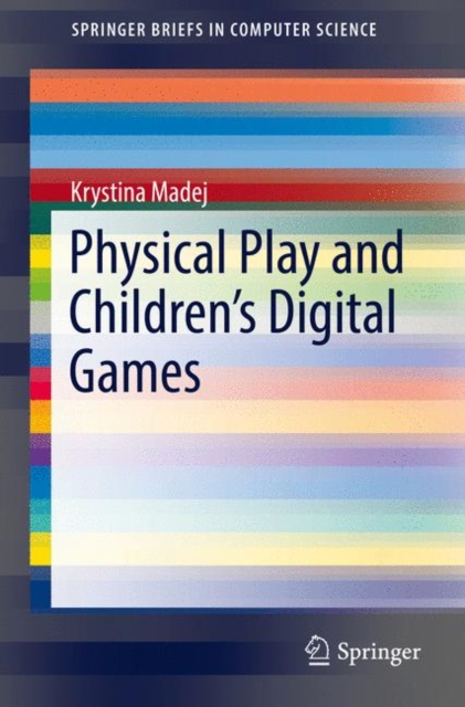 Physical Play and Children's Digital Games, PDF eBook