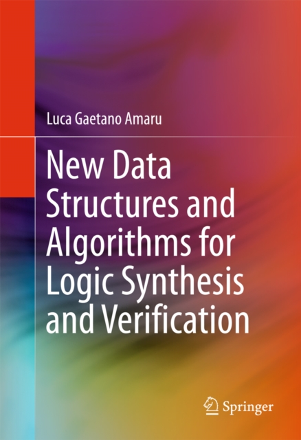 New Data Structures and Algorithms for Logic Synthesis and Verification, EPUB eBook