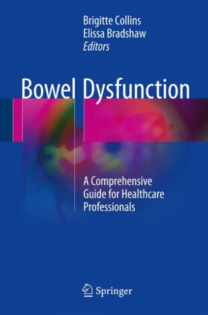 Bowel Dysfunction : A Comprehensive Guide for Healthcare Professionals, PDF eBook