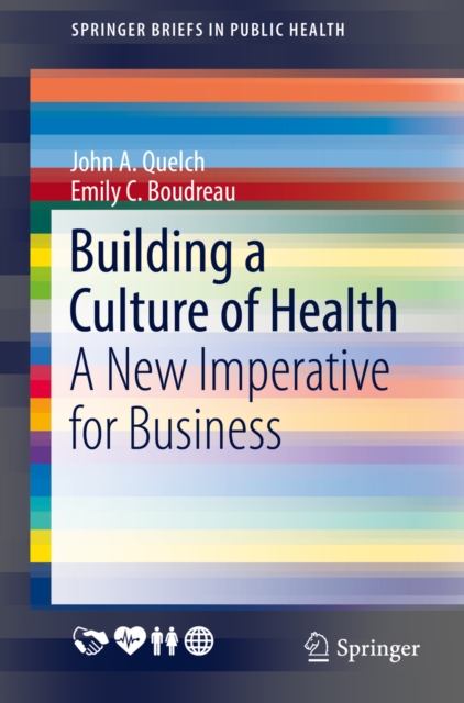 Building a Culture of Health : A New Imperative for Business, PDF eBook