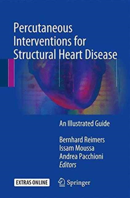 Percutaneous Interventions for Structural Heart Disease : An Illustrated Guide, Paperback / softback Book