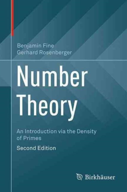 Number Theory : An Introduction via the Density of Primes, Hardback Book