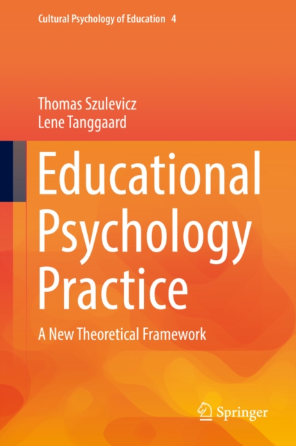 Educational Psychology Practice : A New Theoretical Framework, EPUB eBook