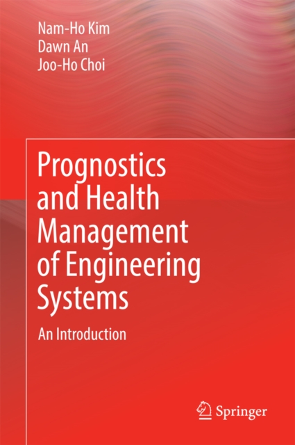 Prognostics and Health Management of Engineering Systems : An Introduction, EPUB eBook