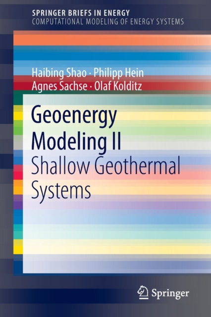 Geoenergy Modeling II : Shallow Geothermal Systems, Paperback / softback Book
