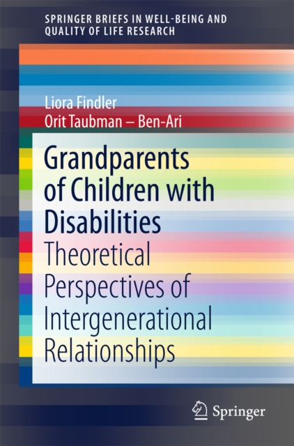 Grandparents of Children with Disabilities : Theoretical Perspectives of Intergenerational Relationships, PDF eBook