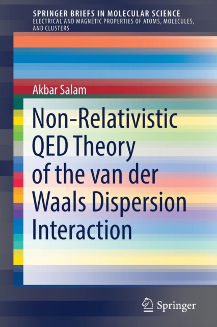 Non-Relativistic QED Theory of the van der Waals Dispersion Interaction, Paperback / softback Book