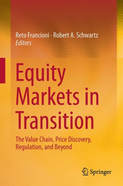 Equity Markets in Transition : The Value Chain, Price Discovery, Regulation, and Beyond, EPUB eBook