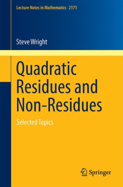 Quadratic Residues and Non-Residues : Selected Topics, PDF eBook