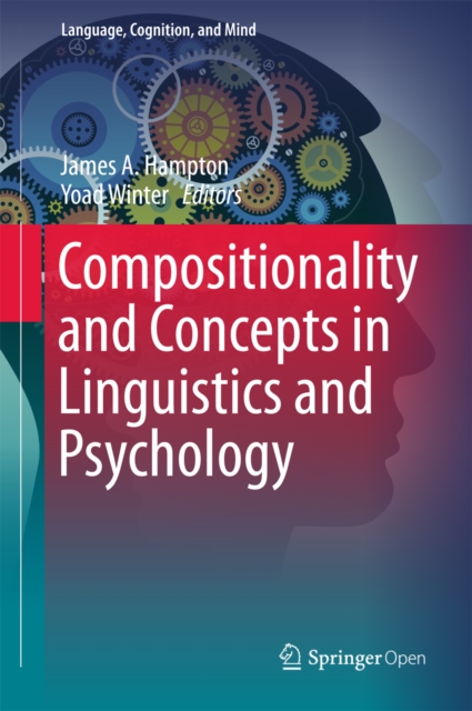 Compositionality and Concepts in Linguistics and Psychology, EPUB eBook