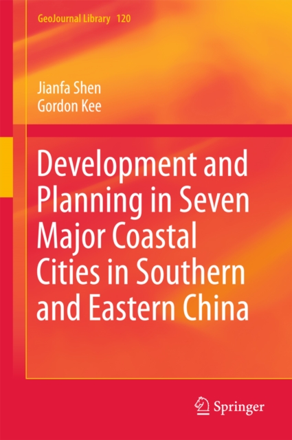 Development and Planning in Seven Major Coastal Cities in Southern and Eastern China, EPUB eBook