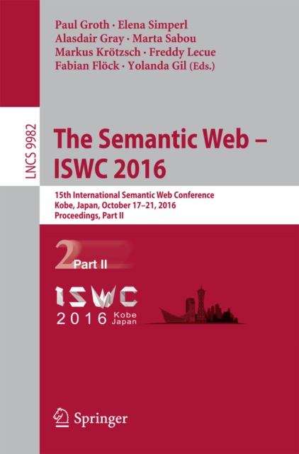 The Semantic Web - ISWC 2016 : 15th International Semantic Web Conference, Kobe, Japan, October 17-21, 2016, Proceedings, Part II, PDF eBook
