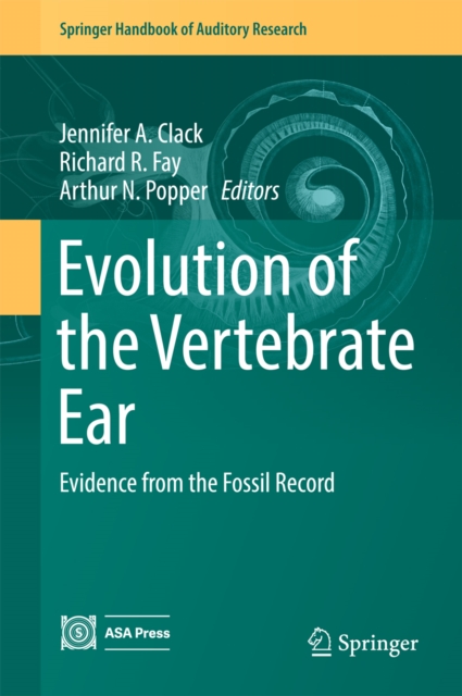 Evolution of the Vertebrate Ear : Evidence from the Fossil Record, PDF eBook