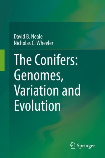The Conifers: Genomes, Variation and Evolution, Hardback Book