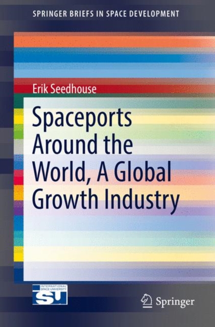 Spaceports Around the World, A Global Growth Industry, EPUB eBook