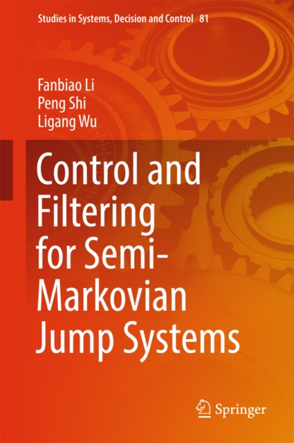 Control and Filtering for Semi-Markovian Jump Systems, EPUB eBook