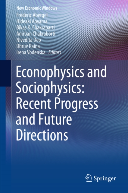 Econophysics and Sociophysics: Recent Progress and Future Directions, EPUB eBook
