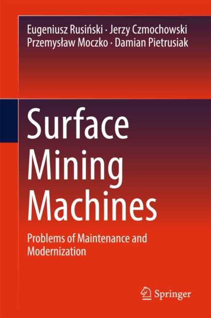 Surface Mining Machines : Problems of Maintenance and Modernization, EPUB eBook