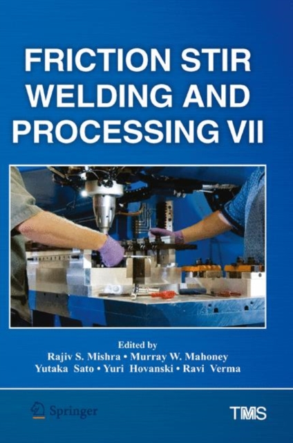 Friction Stir Welding and Processing VII, PDF eBook