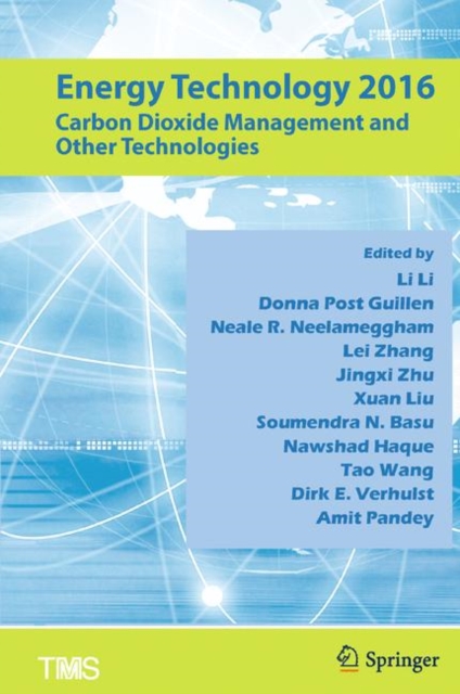 Energy Technology 2016 : Carbon Dioxide Management and Other Technologies, PDF eBook