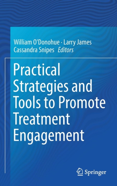 Practical Strategies and Tools to Promote Treatment Engagement, Hardback Book