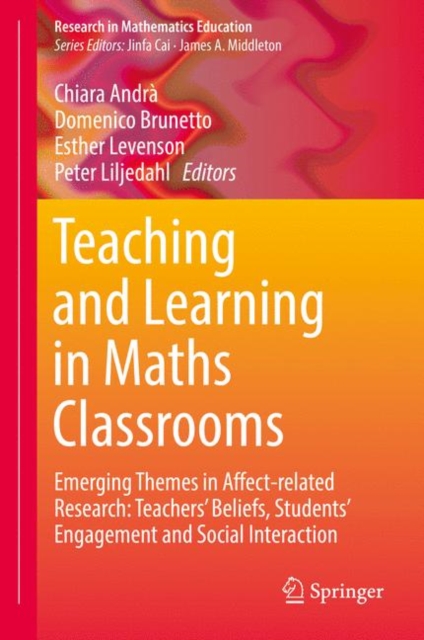 Teaching and Learning in Maths Classrooms : Emerging Themes in Affect-related Research: Teachers' Beliefs, Students' Engagement and Social Interaction, EPUB eBook