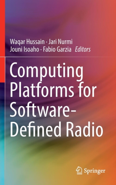 Computing Platforms for Software-Defined Radio, Hardback Book